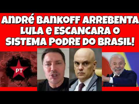 André Bankoff ESCULACHA Lula e DESMASCARA o SISTEMA NOJENTO do Brasil! #política #brasil #notícias