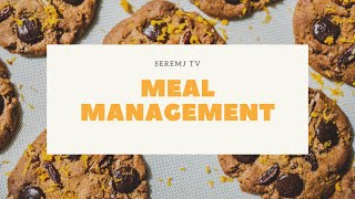 MEAL MANAGEMENT AND BAKING