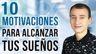 Video: 10 Motivaciones De Vida Para Alcanzar Tus Sueños Personales