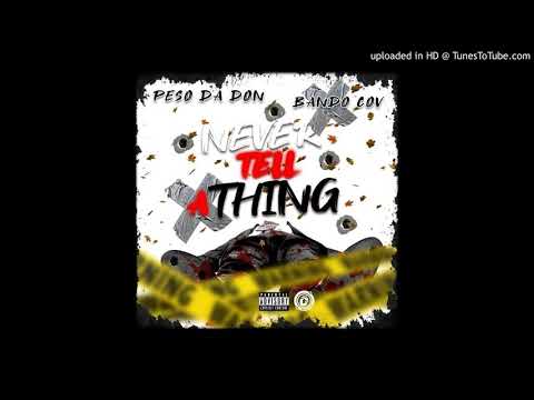 Peso Dadon x Bando Cov "Never Tell"