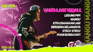 Download lagu 6 LAGU VIRAL 🎧🔥 || POP PUNK COVER - Kita Usahakan Lagi, Lesung Pipi, Mangu, Stecu by VALOVA mp3