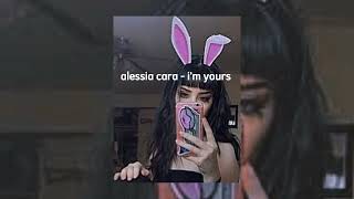 alessia cara - I&#39;m yours (sped up)