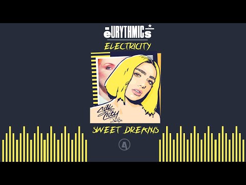 Eurythmics Vs. Dua Lipa - Sweet Dreams Vs. Electricity (Alex Ander Mashup)