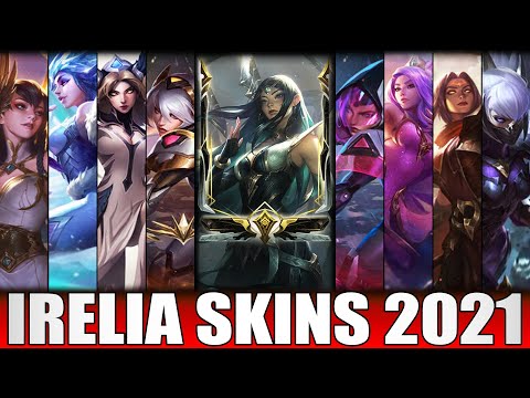 ALL IRELIA SKINS 2021 - Including Sentinel Irelia Skin Spotlight (League of Legends)