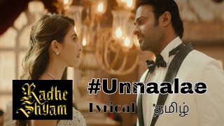 Download lagu #unnale tamil Lyrical | Radhe Shyam | Prabhas,Pooja Hegde |  #unnale_unnale #Prabhas #unnaleunnale mp3
