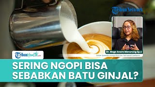 Sering Minum Kopi bisa Sebabkan Penyakit Ginjal? Fakta atau Mitos Bahaya Kafein bagi Ginjal!