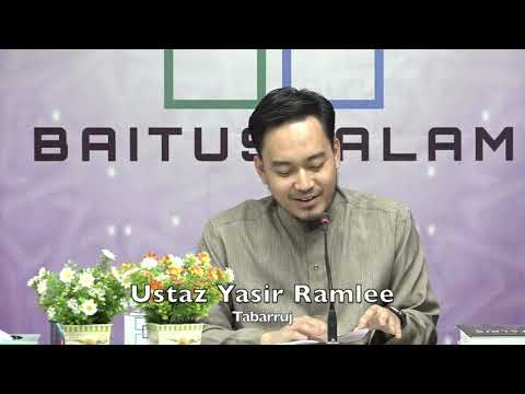 20200215 Ustaz Yasir Ramlee : Tabarruj