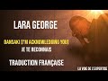 LARA GEORGE - Dansaki - Traduction française LARA GEORGE - Dansaki - Traduction française