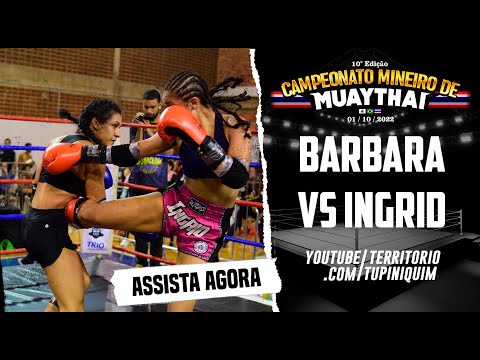Ingrid vs Barbara - Campeonato Mineiro de MuayThai FMTEMG 10ª Edição