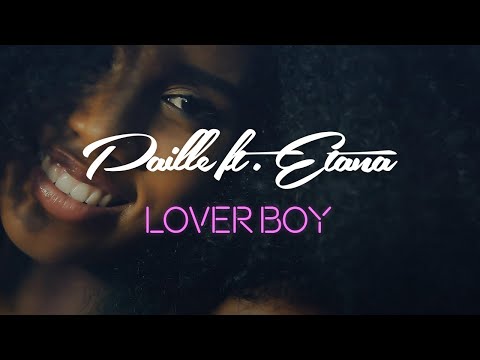 PAILLE feat. ETANA - Loverboy