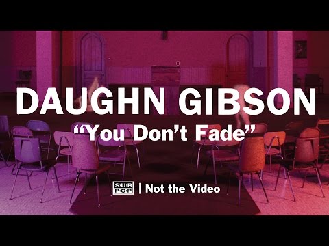 Daughn Gibson - You Don't Fade (not the video)