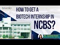 How To Get a Biotech Internship in NCBS?