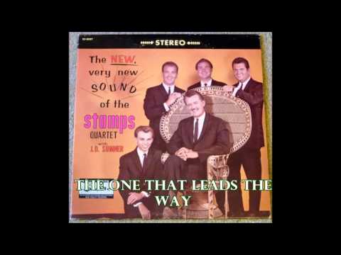 The One That Leads The Way   The Stamps Quartet with J D  Sumner