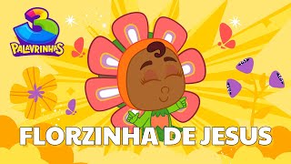Florzinha de Jesus - 3Palavrinhas