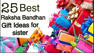 25 Best Raksha Bandhan Gift 🎁 Ideas for Sister|| Rakhi gift|| Latest Gift Ideas for Girls 2021