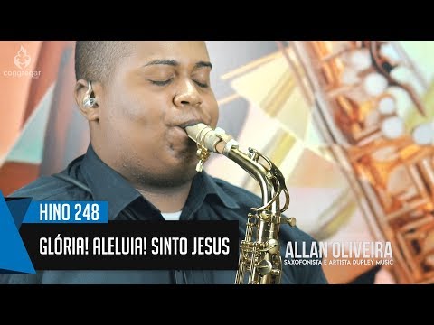 🎷 Hino 248 - Glória! Aleluia! Sinto Jesus - Sax Alto - CCB 🎷