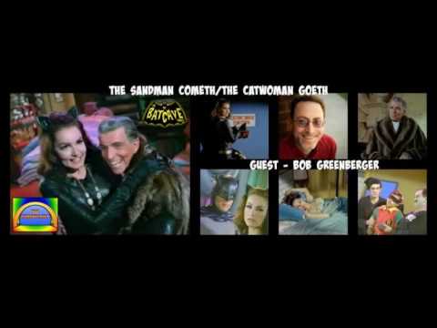 Episode 35: The Sandman Cometh/The Catwoman Goeth