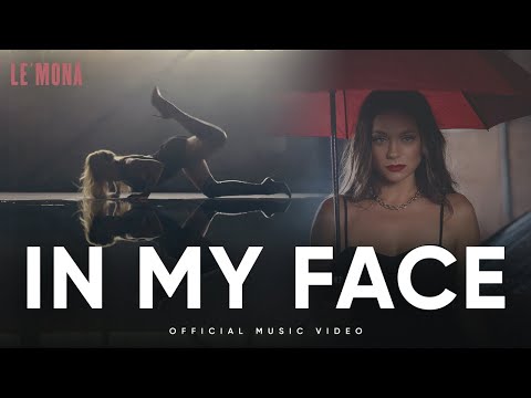 LE'MONA - In My face (Official Music Video) #newsong