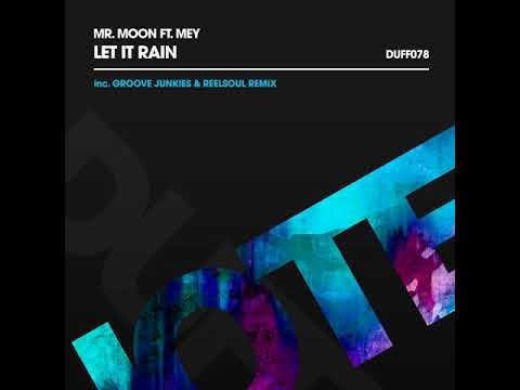 Mr Moon, Mey  _ Let It Rain Groove N'Soul Vocal Mix