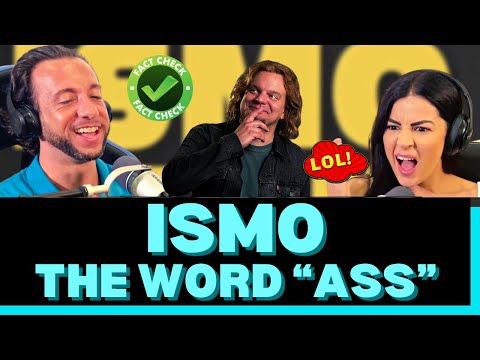 WHO KNEW THE WORD "ASS" WAS SO VERSATILE? First time reacting to ISMO | The Word ASS 😂