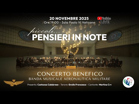 Concerto benefico della Banda Musicale dell'Aeronautica Militare - Piccoli...pensieri in note