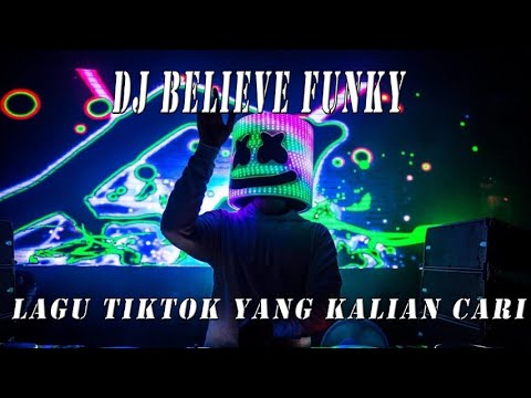 DJ BELIEVE FUNKY SANTUY TIKTOK 2021