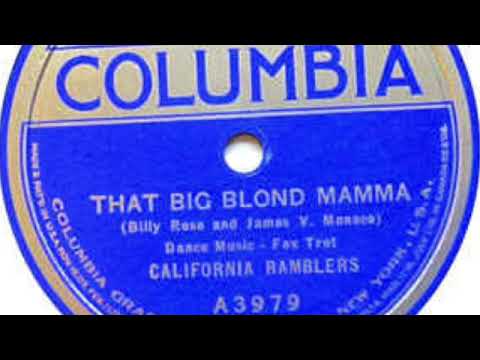 California Ramblers - That Big Blonde Mama (1923 VINTAGE MUSIC)