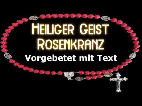 Heiliger Geist Rosenkranz Text