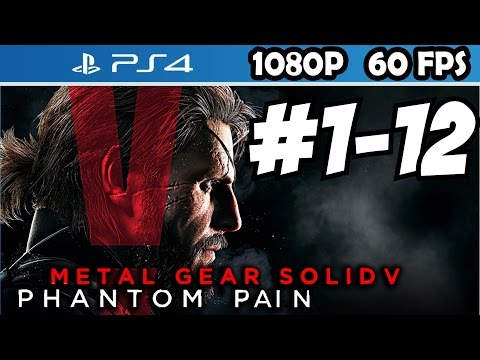 Metal Gear Solid 5 Gameplay Walkthrough Part 1 - 12 The Phantom Pain Let's Play V 1080p 60 FPS