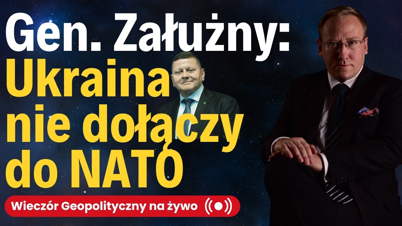 NA ŻYWO: Gen. Walerij Załużny: Ukraina nie dołączy do NATO