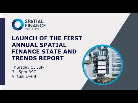 Launch of first Annual Spatial Finane State and Trends Report