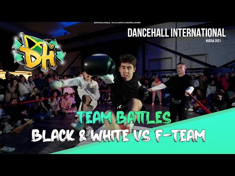 Dancehall International Russia 2021 - Black & White VS F-team