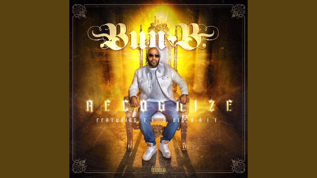Bun B - Recognize