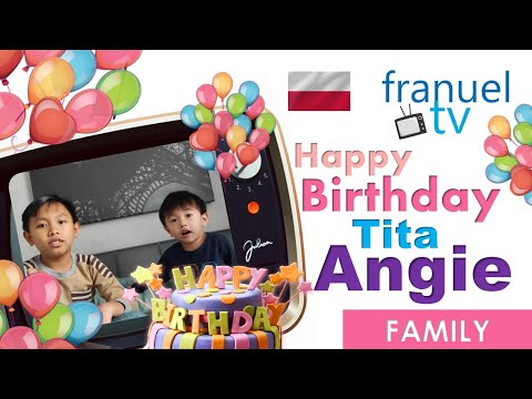 Birthday Greetings for Tita Angie from Ezra & Aikin | Franuel TV