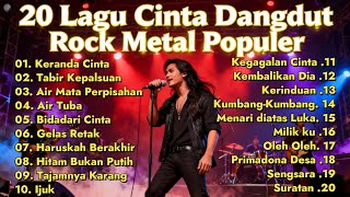 Download lagu 20 Lagu Cinta Dangdut Rockdut Terbaik Sepanjang Masa | Versi Rock Metal Romantis Bikin Baper! mp3