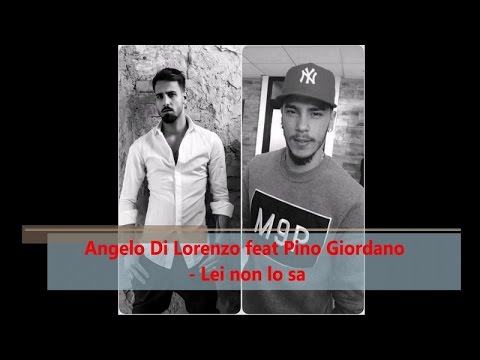 Angelo Di Lorenzo feat Pino Giordano - Lei non lo sa (Official audio)