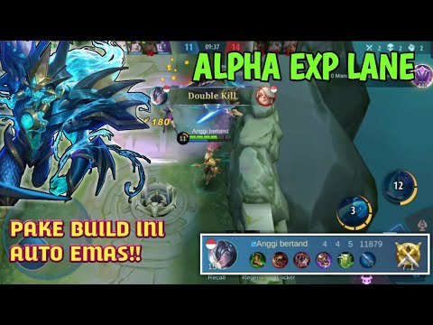 BUILD ALPHA EXP LANE 2022, PREMAN LAND OF DOWN TELAH KEMBALI - MOBILE LEGENDS