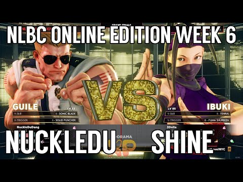 [SFVCE] Grand Finals - Nuckledu (Guile) vs Shine (Ibuki) @ NLBC Online Edition #6