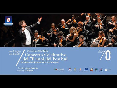 Ravello Festival - Concerto celebrativo dei 70 anni del festival