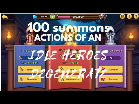 Idle Heroes: Another 100 Heroic Summons - Action of an IH degenerate