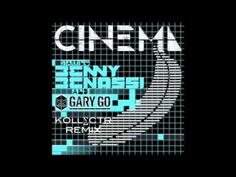 Cinema (Koll∑ctr Remix) - Benny Benassi feat Gary Go