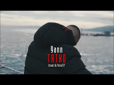 YANN - TATKO (Official 4K Video)