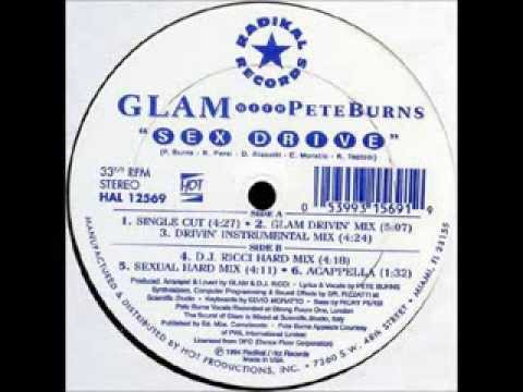 GLAM with PETE BURNS: Sex Drirve (Glam Drivin' Mix)