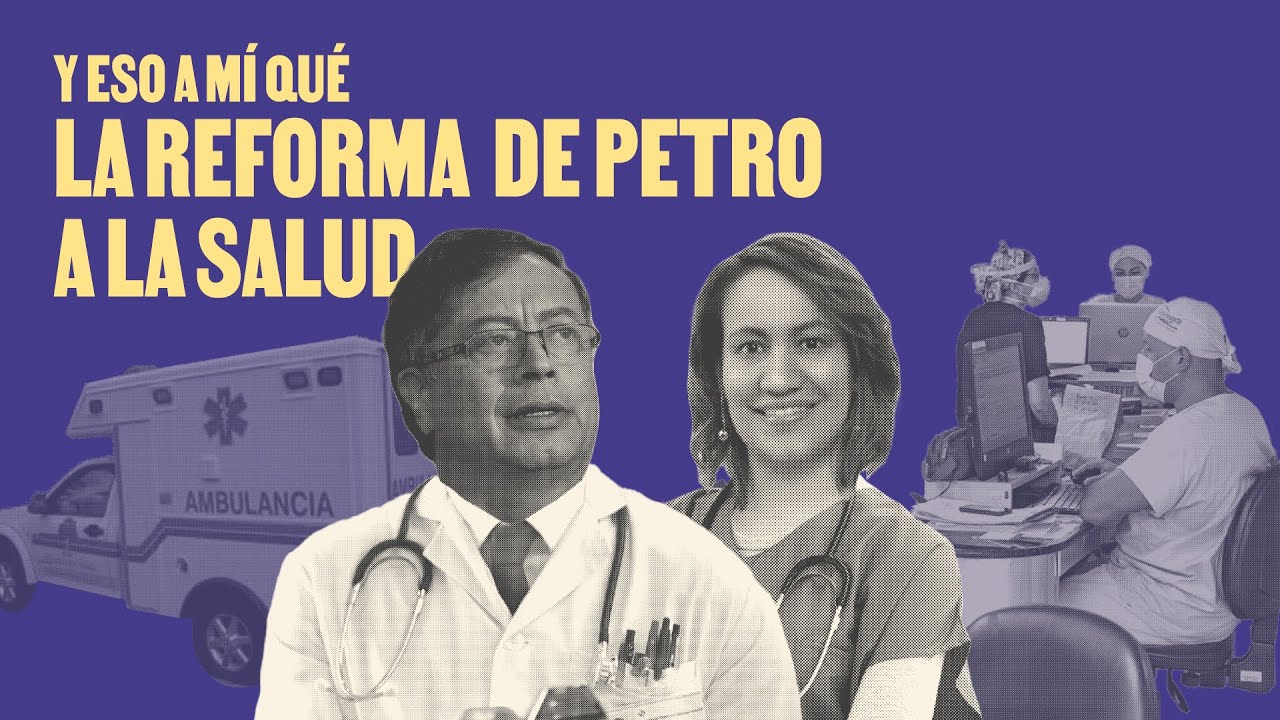 Estos son los cambios que propone Petro en su reforma a la salud | La Silla Vacía