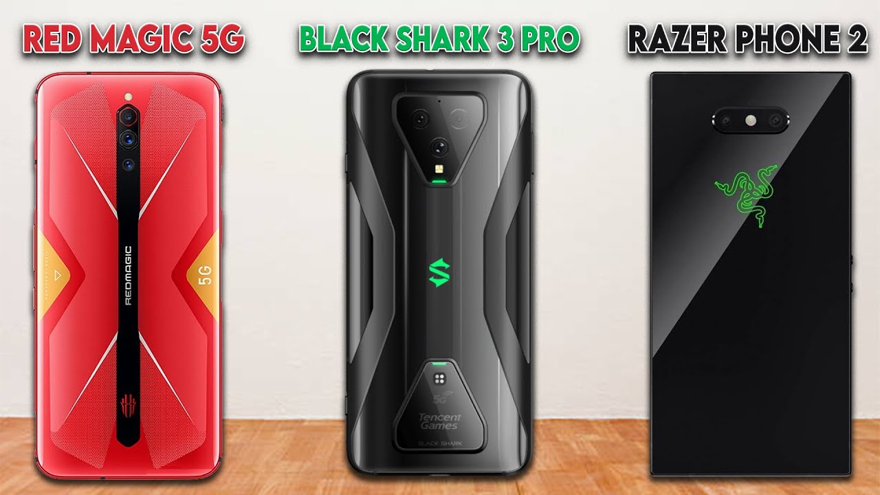 Nubia Red Magic 5G Vs Black Shark 3 Pro Vs Razer Phone 2