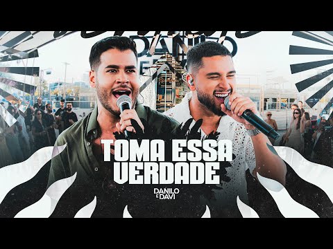 Danilo e Davi - Toma Essa Verdade (Toma Essa Verdade)