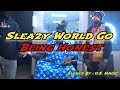 Sleazy World Go - Being Honest Remix #slowed