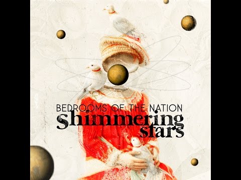 Shimmering Stars - Bedrooms of the Nation (2014 Full Album)