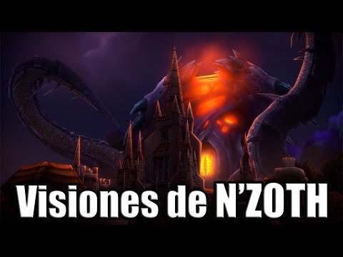 VISIONES DE N'ZOTH | WOW BFA PARCHE 8.3