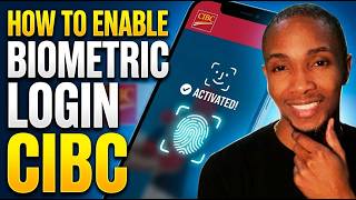 How to Enable Biometric Login CIBC